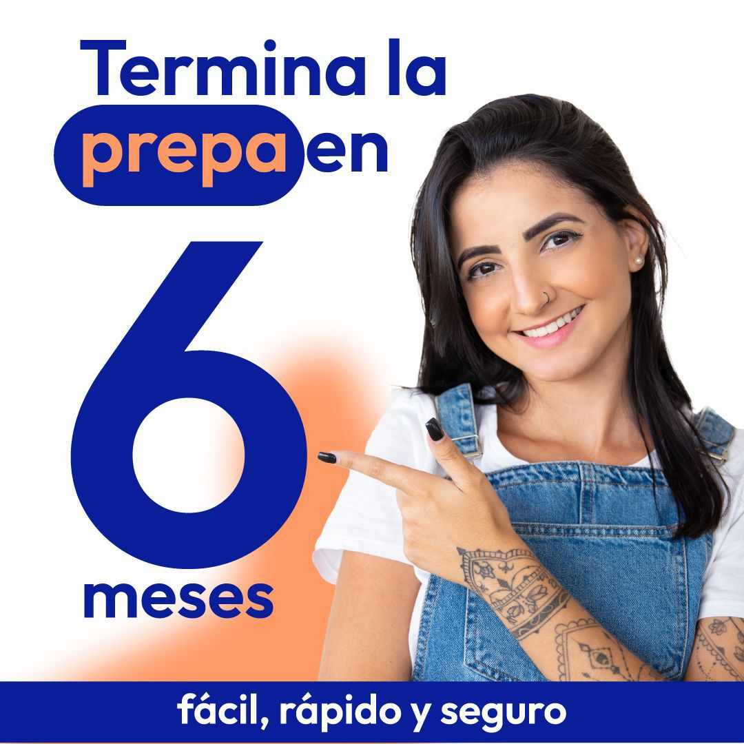 Termina la prepa en 6 meses - Facil, rapido y seguro